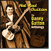 Hot Rod Guitar: The Danny Gatton Anthology