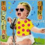 Toddlers Sing Playtime