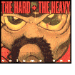 Hard + the Heavy, Vol. 1