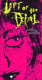 Left of the Dial: Dispatches from the 80s Underground
