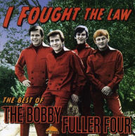 Title: I Fought the Law: The Best of the Bobby Fuller Four [Del-Fi], Artist: The Bobby Fuller Four