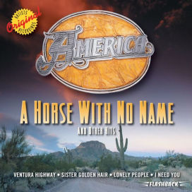 Horse with No Name and Other Hits