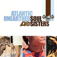 Title: Atlantic Unearthed: Soul Sisters, Artist: Atlantic Unearthed: Soul Sister