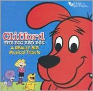 Really Big Musical Tribute to Clifford the Big Red Dog