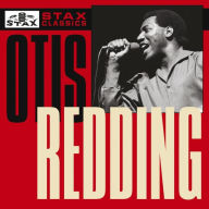 Title: Stax Classics, Artist: Otis Redding