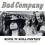 Rock 'N' Roll Fantasy: The Very Best of Bad Company