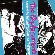 Title: Sorry Ma, Forgot to Take Out the Trash [LP] [Bonus Tracks], Artist: The Replacements