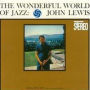 Wonderful World Of Jazz (John Lewis)
