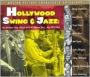 Hollywood Swing and Jazz: Hot Numbers from Classic MGM, Warner Brothers & RKO Films