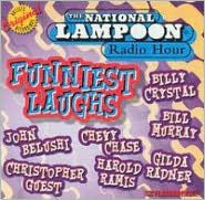 National Lampoon Radio Hour: Funniest Laughs