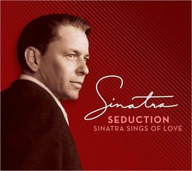 Seduction: Sinatra Sings Of Love (Frank Sinatra)