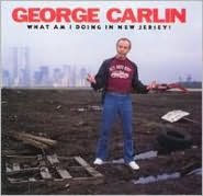 Title: What Am I Doing in New Jersey?, Artist: George Carlin