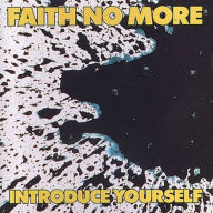 Title: Introduce Yourself, Artist: Faith No More