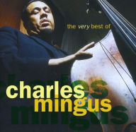 Title: The Very Best of Charles Mingus, Artist: Charles Mingus