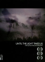 Until the Light Takes Us