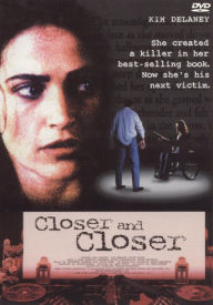 Closer and Closer