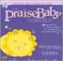 Sleepytime Lullabies: Praise Baby Collection