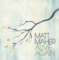 Alive Again