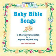 Title: Baby Bible Songs, Artist: Cedarmont Baby