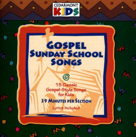 Gospel Sunday School Songs