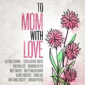To Mom, With Love