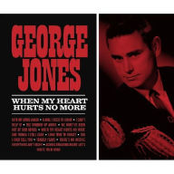 Title: When My Heart Hurts No More, Artist: George Jones