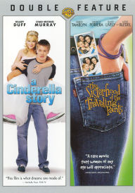 Cinderella Story/the Sisterhood of the Traveling Pants