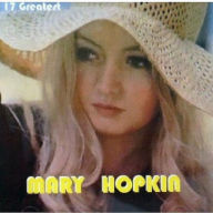 Title: 17 Greatest Hits, Artist: Mary Hopkin