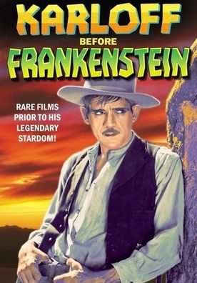 Karloff Before Frankenstein: Utah Kid