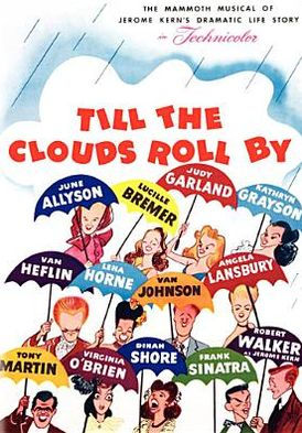 Till the Clouds Roll By: Frank Sinatra, Judy Garland