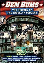 Dem Bums: The History of the Brooklyn Dodgers