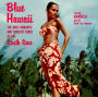 Blue Hawaii: The Most Romantic and Popular Songs of the South Seas
