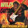 1960s Wild Guitar Instrumentals