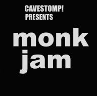 Title: Monk Jam: Live at Cavestomp, Artist: The Monks