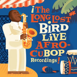 Long Lost Bird Live Afro-Cubop Recordings