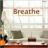 Breathe: The Relaxing Jazz Guitar