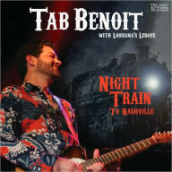 Title: Night Train to Nashville, Artist: Tab Benoit