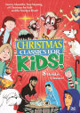 Christmas Classics For Kids