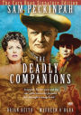 The Deadly Companions [The Cary Roan Signature Edition]