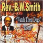 Watch Them Dogs/Roots