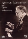 Arthur Rubinstein Plays Chopin and Rachmaninov