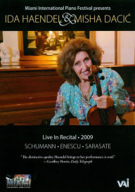 Title: Ida Haendel & Misha Dacic: Live in Recital 2009