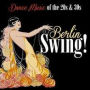 Berlin Swing! Dance Music of the 20's & 30's