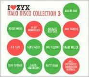 Title: I Love ZYX: Italo Disco Collection 3, Artist: 