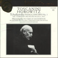 Title: Tchaikovsky: Concerto No. 1; Mussorgsky: Pictures at an Exhibition, Artist: Tchaikovsky / Horowitz / Toscanini / Nbc