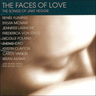 The Faces of Love - The Songs of Jake Heggie