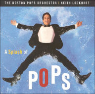 Title: A Splash of Pops, Artist: Boston Pops / Lockhart