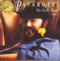 Title: The Early Years, Vol. 2, Artist: Verdi / Bellini / Puccini / Pavarotti