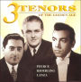 Three Tenors of the Golden Age