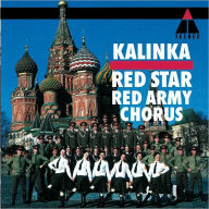 Title: Kalinka! Russian Folk Music, Artist: Red Star Red Army Chorus